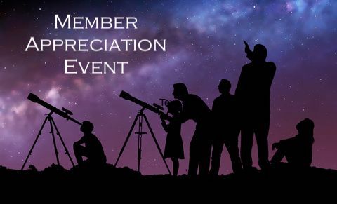 Member Appreciation Evening of Astronomy